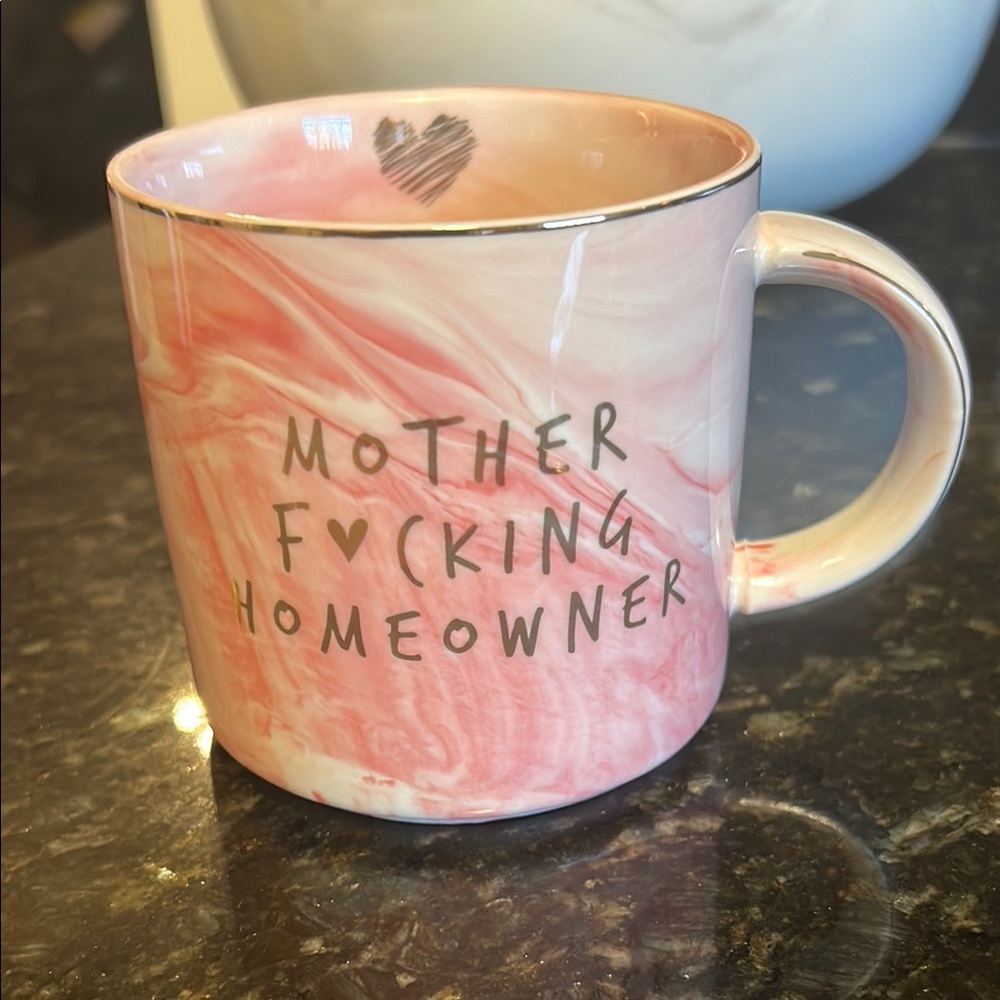 Pink Ceramic Mug with Homeowner Phrase